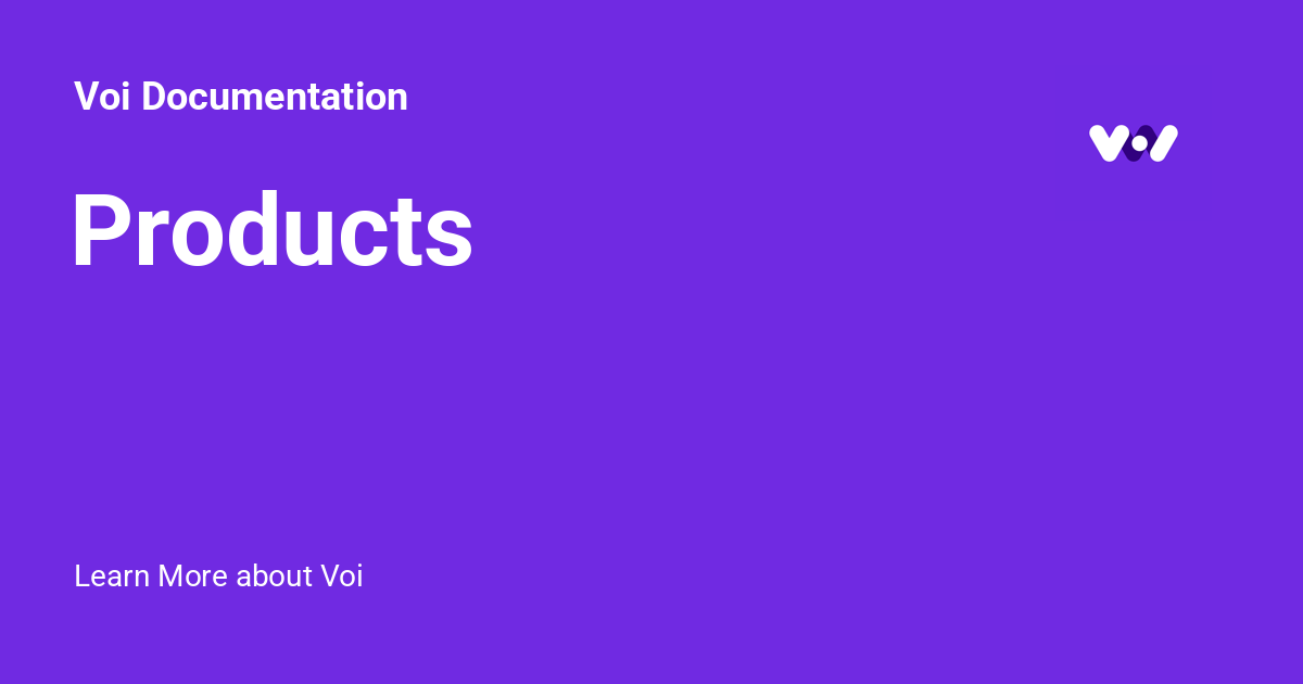 Products - Voi Documentation