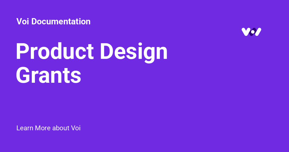 Product Design Grants - Voi Documentation