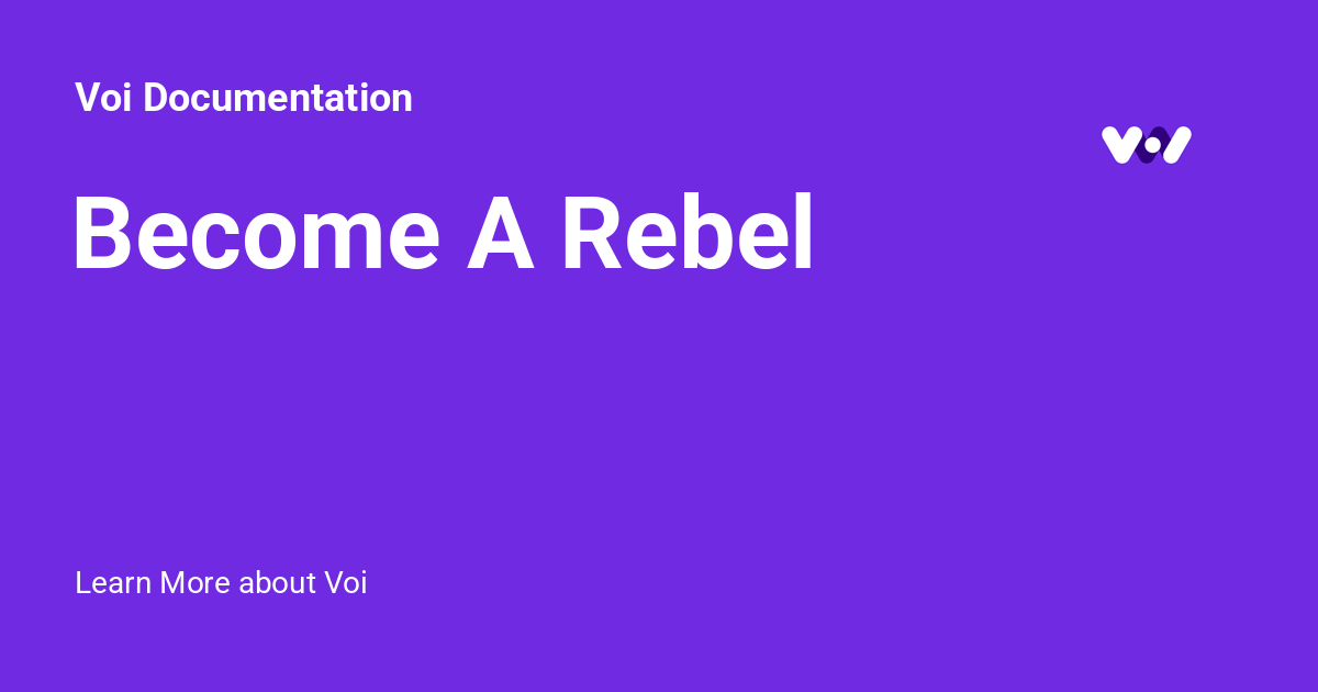 Become A Rebel - Voi Documentation