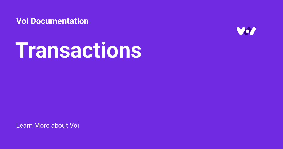 Transactions - Voi Documentation